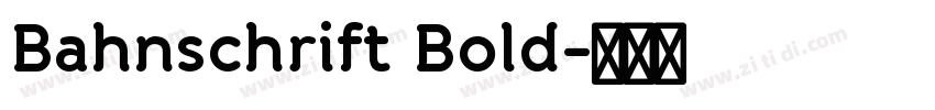 Bahnschrift Bold字体转换